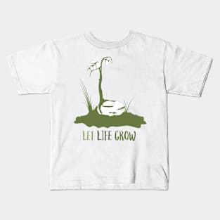 Let Life Grow Kids T-Shirt